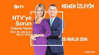 Ntvye Sorun - Çalışma Hayatı 26 Aralık 2018