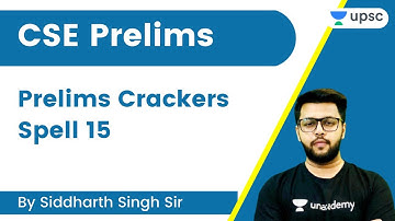 CSE Prelims | Prelims Crackers - Spell 15 | Siddharth Singh | Unacademy UPSC