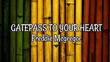 Gatepass To Your Heart - Freddie Mcgregor (Lyrics Music Video)