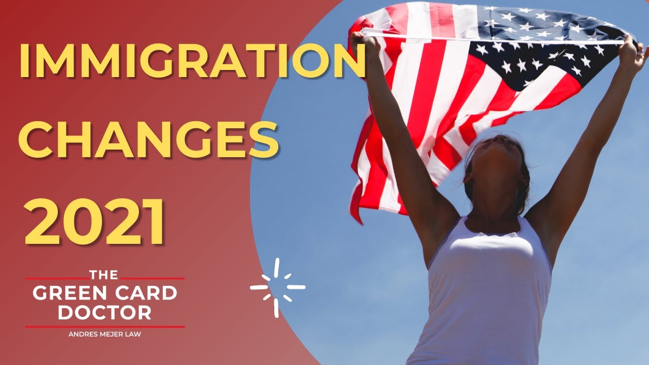 5 Big Changes to Immigration in 2021