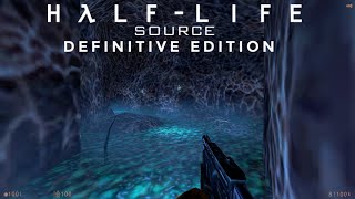 Half-Life: Source Definitive Edition Full Walkthrough