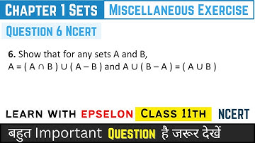 Class 11th Maths | Chapter 1 Sets | Miscellaneous Exercise Question 6 | NCERT Solution 2024