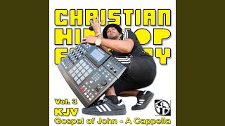 the-gospel-of-john-ch-19-a-cappella-christian-hip-hop-factory-vol-3