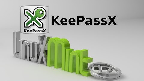 KeePassX : A Password Manager For Linux Mint (Ubuntu)