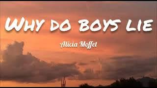 Alicia Moffet - Why Do Boys Lie - (Lyrics)