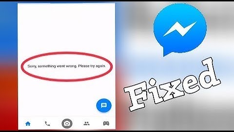 How To Fix Facebook Messenger Sorry Something went wrong. please Try again Problem Solve