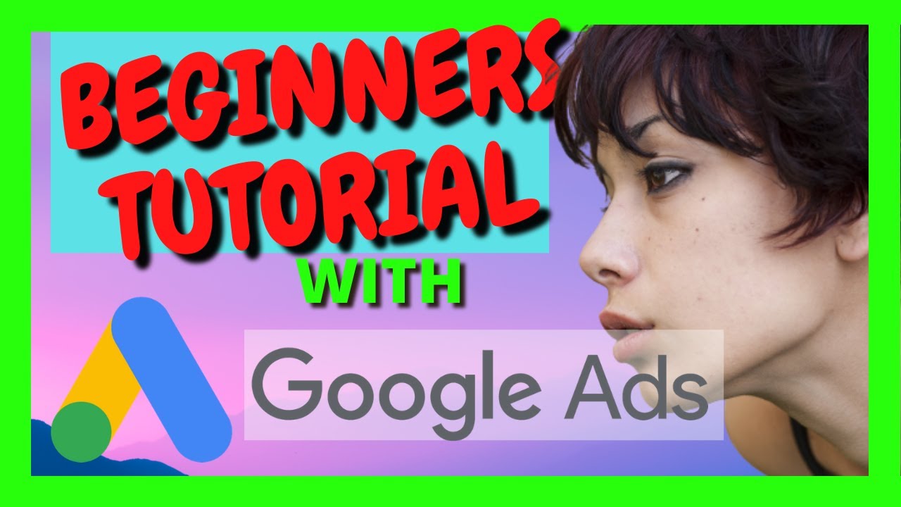 Google Ads Tutorial 2021 | Step By Step Walkthrough | JC MMO Paid ...