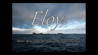 Eloy - Atlantis&#39; Agony at June 5th - 8498, 13 P.M. Gregorian Earthtime