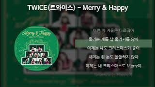 TWICE(트와이스) - Merry & Happy [가사/Lyrics]