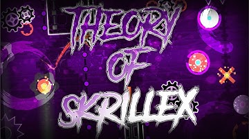 Theory Of Skrillex by Noobas (Medium Demon)