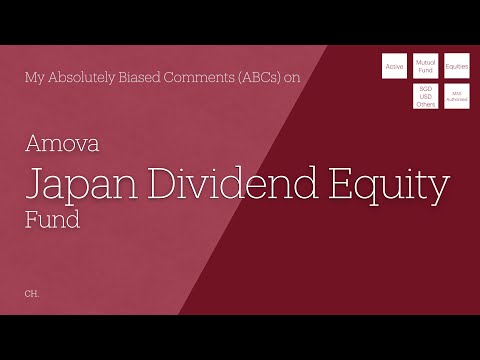 Amova Japan Dividend Equity Fund My Absolutely Biased Comments ABCs