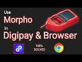 Shift Morpho Digipay To Browser. Full Video link in Description
