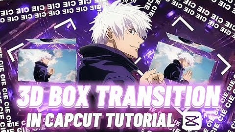 3D BOX TRANSITION IN CapCut TUTORIAL || Cy CIE