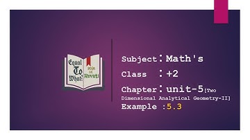 Maths:: class 12 th-unit 5 Two Dimensional Analytical Geometry-II:: example 5.3