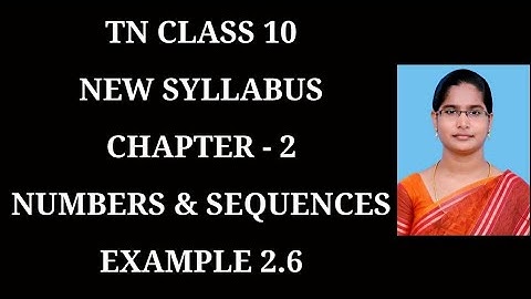 10th Maths Ch-2 Numbers and Sequences | Example-2.6 | Samacheer One plus One channel