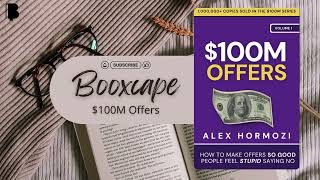 Unlock the Secrets of $100M Offers by Alex Hormozi | Extended Review