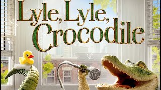 Lyle, Lyle, Crocodile - Movie Review