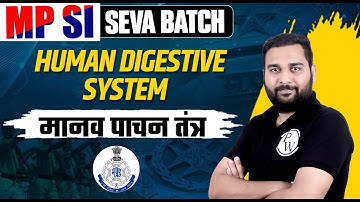 MP SI 2023 | Human Digestive System | Science | MP SI Complete Preparation 2023 | MP Exams Wallah