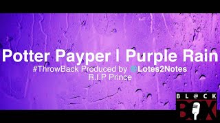 Potter Payper | Purple Rain [rare audio] BL@CKBOX chords