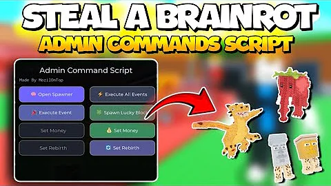 [UPDATED 🧠] ADMIN COMMAND SCRIPT Steal a Brainrot 😈 | KEYLESS | BRAINROT SPAWNER | EVENT SPAWNER