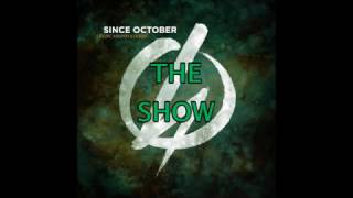 Since October - The Show (Sub Español)