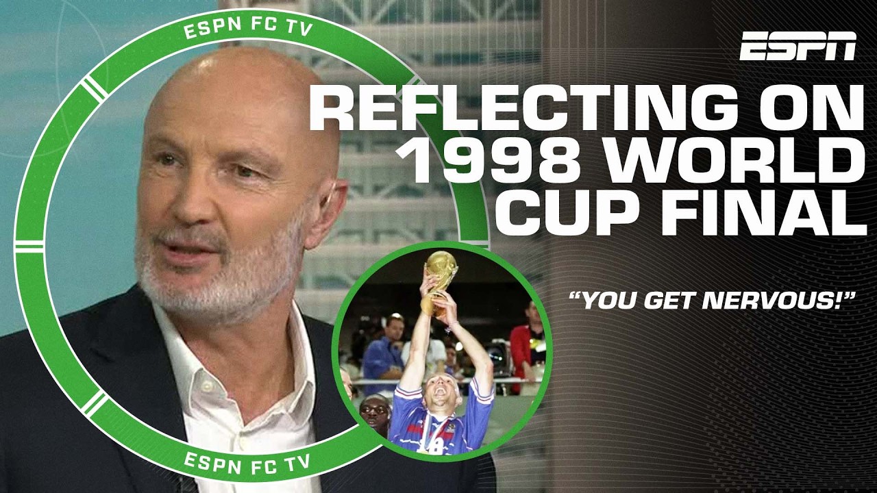 Frank Leboeuf reflects on playing in the 1998 World Cup Final ⚽ | ESPN FC