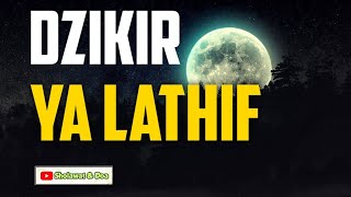 Dzikir Ya Latif