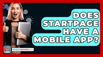 Does Startpage Have A Mobile App? - SearchEnginesHub.com