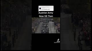 Austrian Army [Now VS Then]