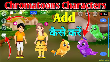 Chromatoons special characters characters add kaise kare || How to add chromatoons custom character