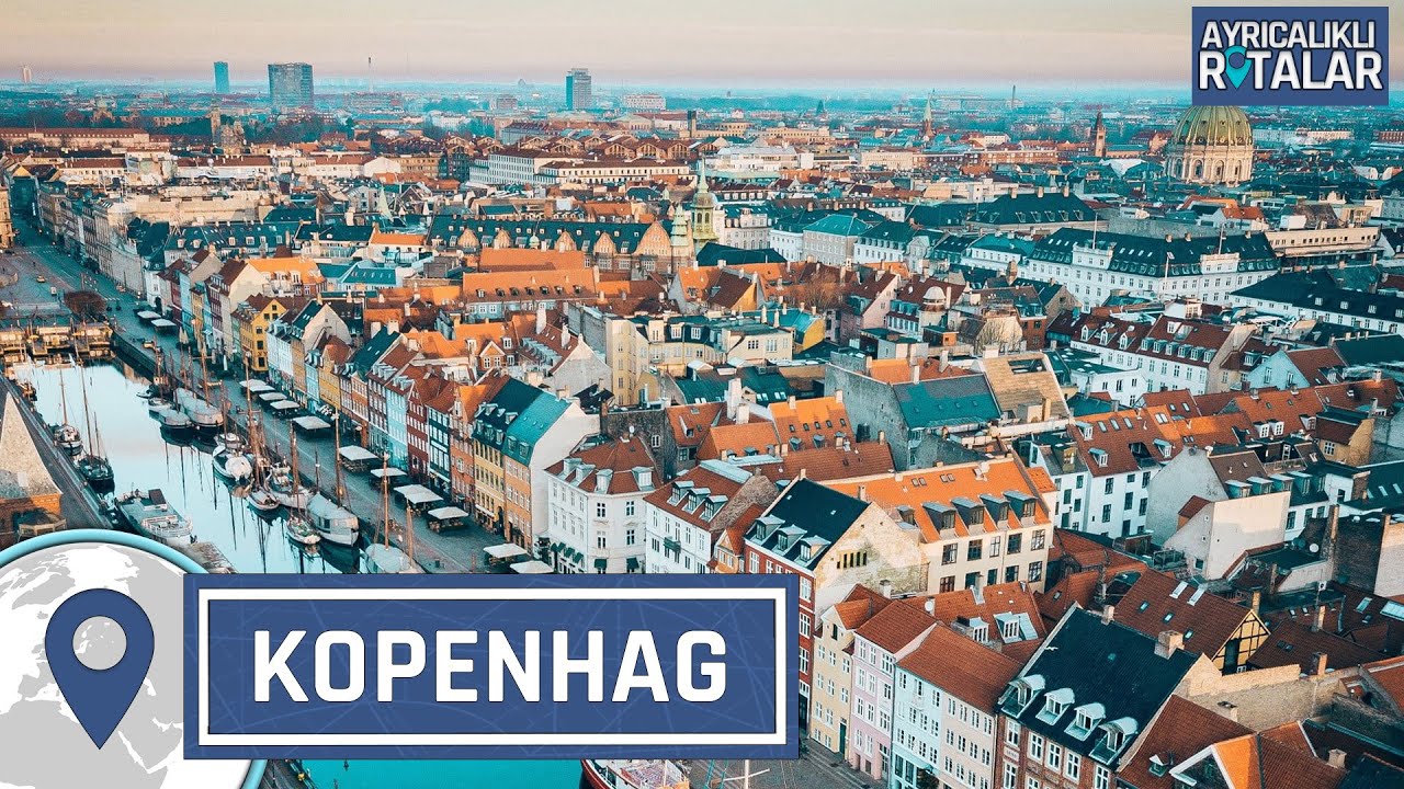 Kuzey'in Mutlu ve Medeni Şehri: Kopenhag | Ayrıcalıklı Rotalar