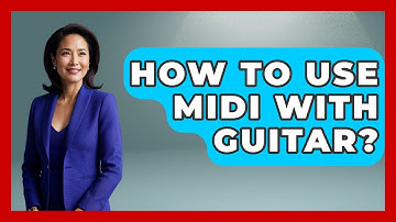 How To Use MIDI With Guitar? - Electronic Mix Masters