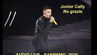 Di J. Cally, J. Ettore, F. Mercuri et al. No grazie. Canta: Junior Cally. [Audio live Sanremo 2020]