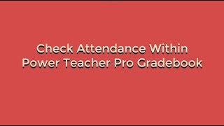 Check attendance inside PowerTeacher Pro