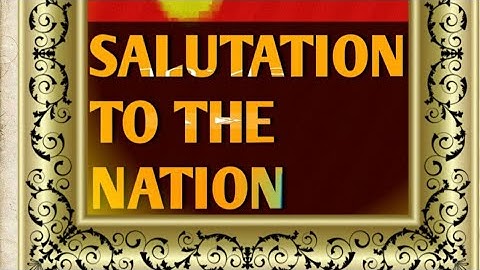 Salutation to the Nation Part-2