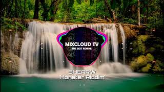 SHERRW - Monster Riddim