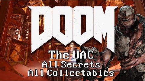 The UAC - Level 1 | DOOM 2016 UV 100% All Secrets, All Collectables, All Challenges