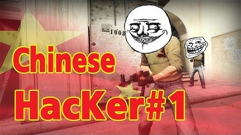 Chinese Hacker #1 CS:GO