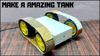 How to Make a Amazing Tank at home