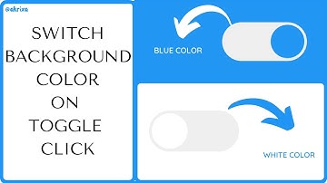 Switch Background Color On Toggle Click [CSS + JavaScript]
