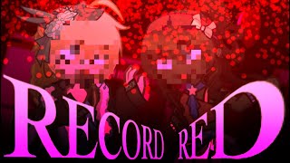 Record Red(DR:ToM CHAPTER 3[PINNED COMMENT])