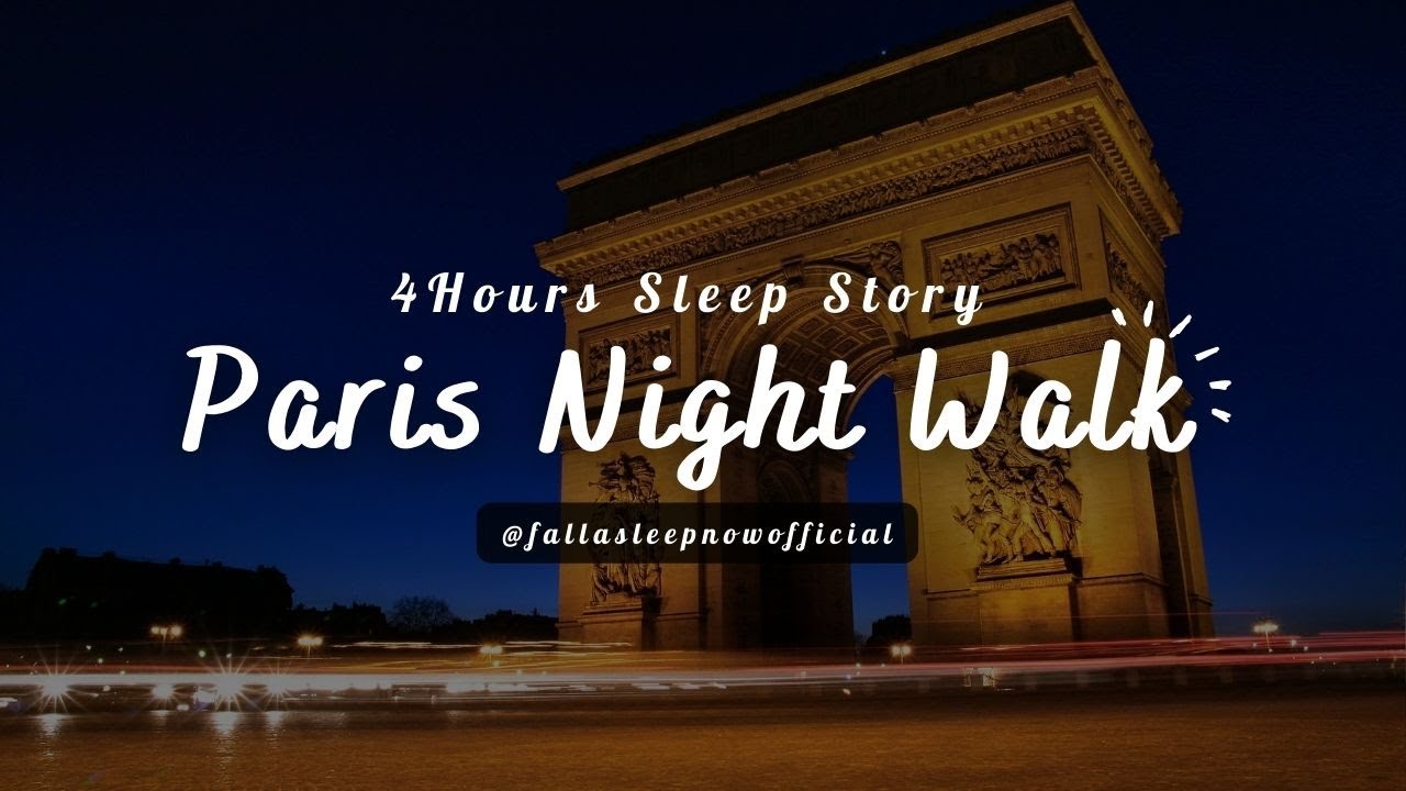Walk Through Paris at Night | 4 Hour Sleep Story 🌙