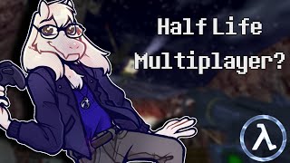 Half-Life Multiplayer Real? | (Live Stream 3-29-25)