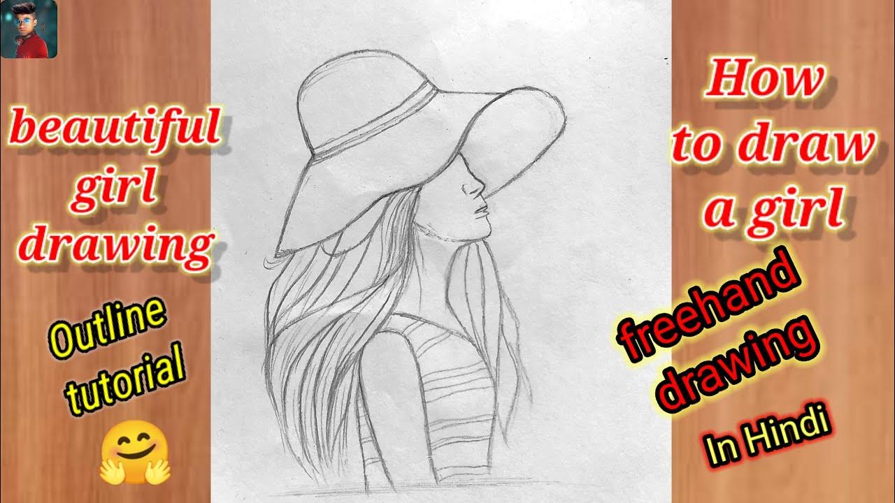how to draw a girl, beautiful girl drawing outline tutorial, freehand