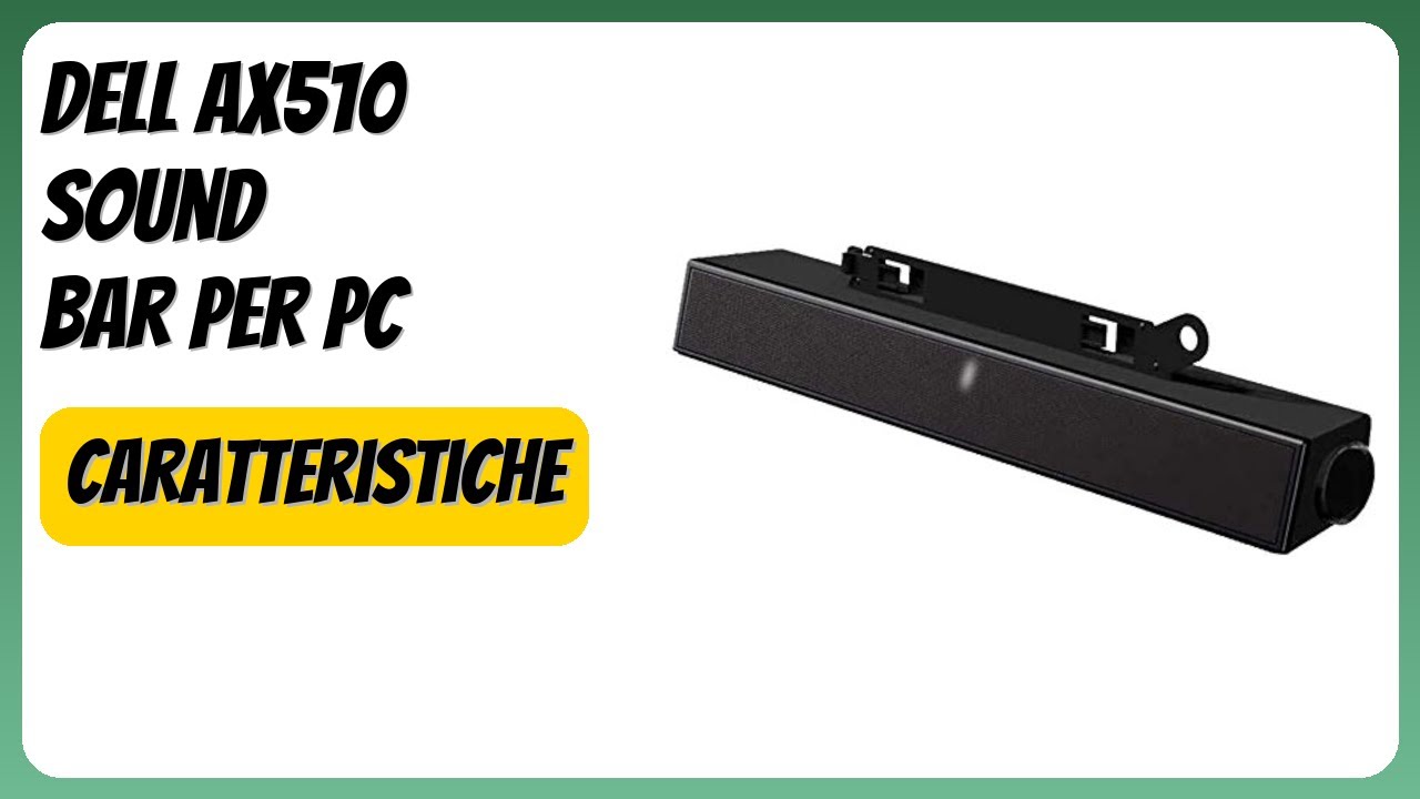 RECENSIONE (2025) : Dell AX510 Sound Bar per PC. DETTAGLI - YouTube