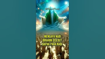 Nabi Ibrahim Adalah Bapak Para Nabi #dakwah#feedshorts #shorts