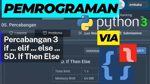 Latihan Pemrograman Dasar python 3 dengan Soal TLX Basic 5D If Then Else Matematikawan Kampung