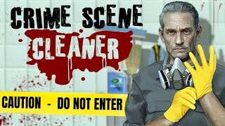 cleaning up evidence 👀 CRIME SCENE CLEANER: Prologue