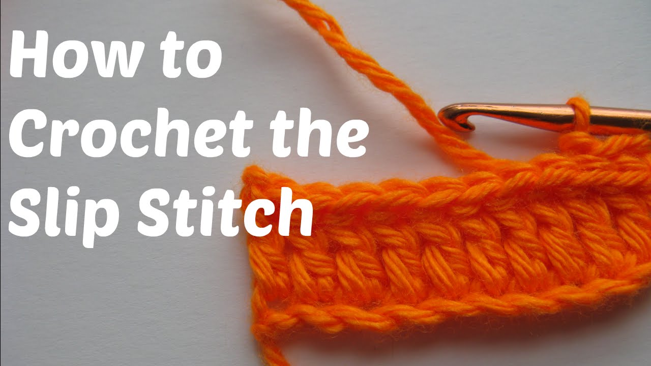 How To Crochet - The Slip Stitch (SL ST or SS) in Crochet - YouTube