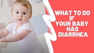 What to Do if Your Baby Has Diarrhea